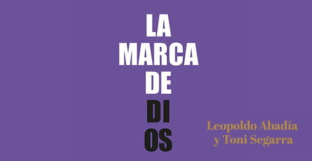 Leopoldo Abadía y Toni Segarra presentan 'La marca de Dios'